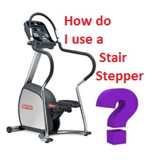 How do I use a stair stepper stair steppers